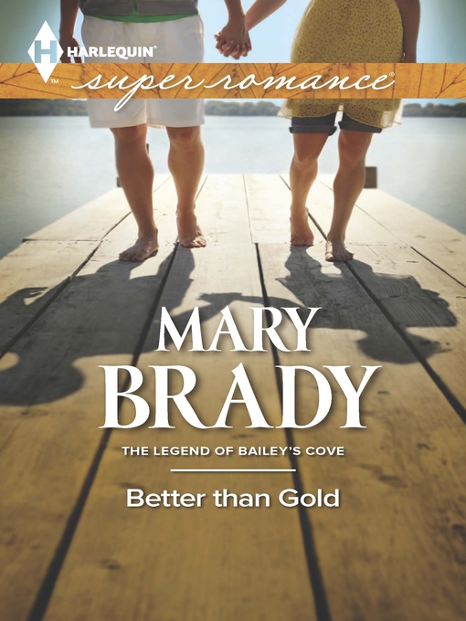 Title details for Better Than Gold by Mary Brady - Available